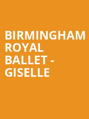 Birmingham Royal Ballet - Giselle at Sadlers Wells Theatre